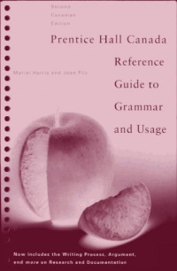 Harris M., Pilz J. — Prentice Hall Canada Reference Guide to Grammar and Usage
