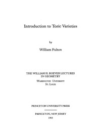 William Fulton — Introduction to toric varieties