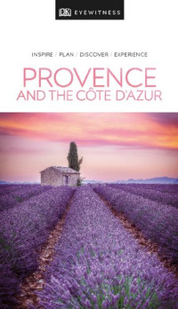 DK Eyewitness — DK Eyewitness Provence and the Côte d'Azur (Travel Guide)