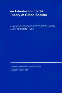 Dragoš M. Cvetković, Peter Rowlinson, Slobodan Simić — An Introduction to the Theory of Graph Spectra