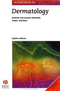 Graham-Brown R., Burns T. — Lecture Notes on Dermatology