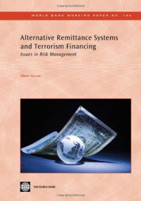 Matteo Vaccani — Alternative Remittance Systems and Terrorism Financing: Issues in Risk Management (World Bank Working Papers)
