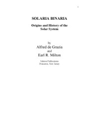 Alfred De Grazia — Solaria binaria: Origins and history of the solar system