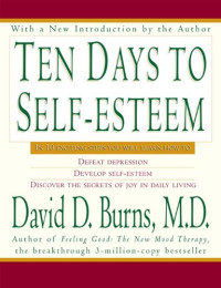 David D. Burns — Ten Days to Self-Esteem