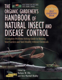 Fern Marshall Bradley — Organic Gardener's Handbook of Natural Insect and Disease Control
