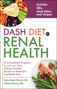Sara Monk Rivera, Kristin Diversi — DASH Diet for Renal Health