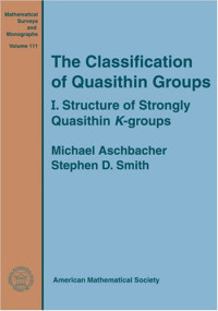 Michael Aschbacher — The classification of quasithin groups. I