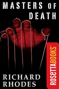 Richard Rhodes — Masters of Death