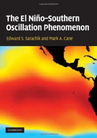 Edward S. Sarachik, Mark A. Cane — The El Nino - Southern Oscillation Phenomenon