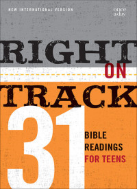 Zondervan — Right on Track: 31 Bible Readings for Teens