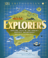 Nellie Huang; Jessamy Hawke — Explorers : Amazing Tales of the World’s Greatest Adventures