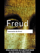da Vinci Leonardo; da Vinci Leonardo; Freud, Sigmund — Leonardo da Vinci : a memory of his childhood