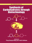Peng George Wang and Yoshi Ichikawa (Eds.) — Synthesis of Carbohydrates through Biotechnology