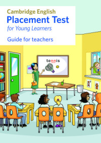  — Cambridge English Placement Test for Young Learners