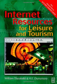 William F. Theobald, H.E. Dunsmore — Internet Resources for Leisure and Tourism