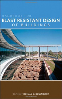 Donald O. Dusenberry — Handbook for Blast Resistant Design of Buildings