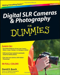 David D. Busch — Digital SLR Cameras and Photography For Dummies