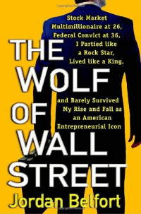 Jordan Belfort — The Wolf of Wall Street