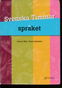 Svante Skoglund, Lennart Waje — Svenska timmar : språket