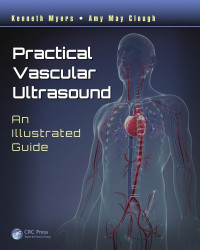 Clough, Amy; Myers, Kenneth A — Practical vascular ultrasound: an illustrated guide