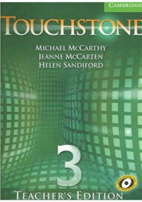 McCarthy Michael, McCarten Jeanne, Sandiford Helen. — Touchstone 3 - Teacher's Edition