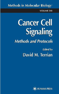  — Cancer Cell Signaling Methods and Protocols