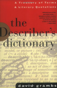David Grambs — The Describer's Dictionary: A Treasury of Terms & Literary Quotations