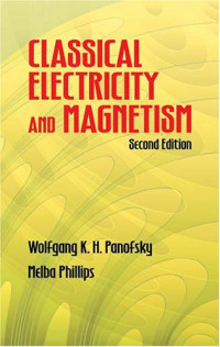 Wolfgang K. H. Panofsky, Melba Phillips — Classical electricity and magnetism