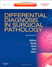 Paolo Gattuso MD, Vijaya B. Reddy MD, Odile David MD, Daniel J. Spitz MD, Meryl H. Haber MD — Differential Diagnosis in Surgical Pathology - Expert Consult - Online and Print 2nd Edition