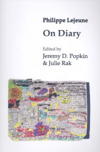 Philippe Lejeune — On Diary (Biography Monograph Series)