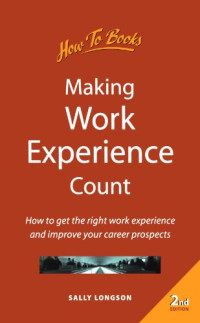 Sally Longson — Making Work Experience Count (How-to)
