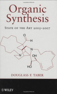 Douglass F. Taber — Organic Synthesis: State of the Art 2005-2007