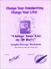 Bart A. Baggett — Change Your Handwriting, Change Your Life Workbook (Ages 13+)
