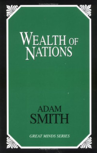 Adam Smith — Wealth of Nations (Great Minds Series)