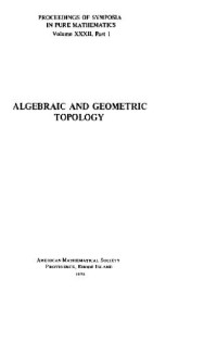 Symposium in Pure Mathematics Stanford University 1976, R. James Milgram, R. James Milgram, American Mathematical Society — Algebraic and geometric topology