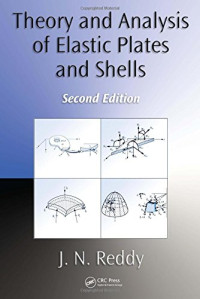 J. N. Reddy — Theory and Analysis of Elastic Plates and Shells