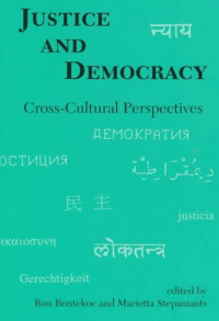 Ronald Bontekoe, Marietta T. Stepaniants — Justice and Democracy: Cross-Cultural Perspectives