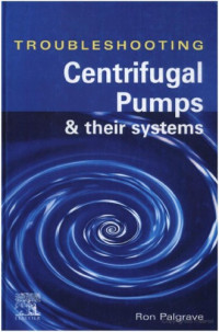 R. Palgrave — Troubleshooting Centrifugal Pumps and Their Systems