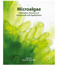 Charis M. Galanakis — Microalgae: Cultivation, Recovery of Compounds and Applications