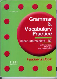 Mitchell H.Q. — Grammar & Vocabulary Practice. Upper-Intermediate - B2. Teacher's Book