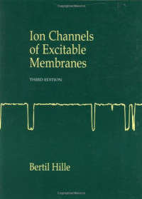 Bertil Hille — Ion Channels of Excitable Membranes