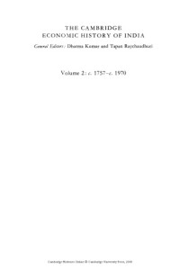 Dharma Kumar, Meghnad Desai — The Cambridge Economic History of India: c.1751-c.1970