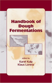 Karel Kulp, Klaus Lorenz — Handbook of Dough Fermentations (Food Science and Technology)