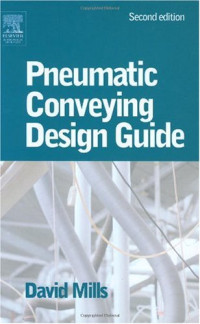 David Mills — Pneumatic Conveying Design Guide, Second Edition