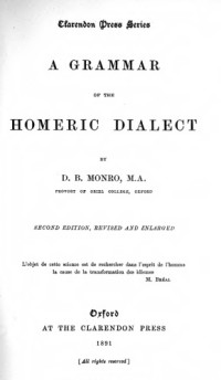 Monro D.B. — A Grammar of the Homeric Dialect