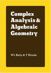 Baily W.L., Shioda T. (Editors) — Complex analysis and algebraic geometry. Dedicated to Kodaira