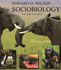 Edward O. Wilson — Sociobiology: The New Synthesis
