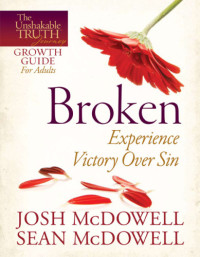 McDowell, Josh — Broken Experience Freedom from Sin