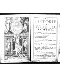 Sir Walter Raleigh, Knight — The Historie of the World, In Five Books. (1666 Edition in Folio) Part One