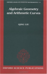 Qing Liu; Reinie Erné (Translator) — Algebraic Geometry and Arithmetic Curves
